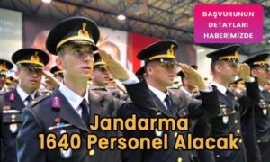 Jandarma 1640 personel alacak! Başvurular başlıyor
