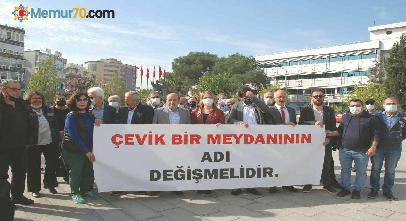 Çevik Bir Meydanı’nın adının değişmesi için toplandılar