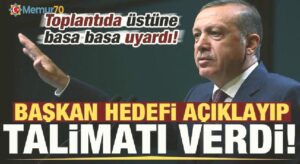 Son dakika: Erdoğan üstüne basa basa uyardı! Talimat verip, hedefi açıkladı…