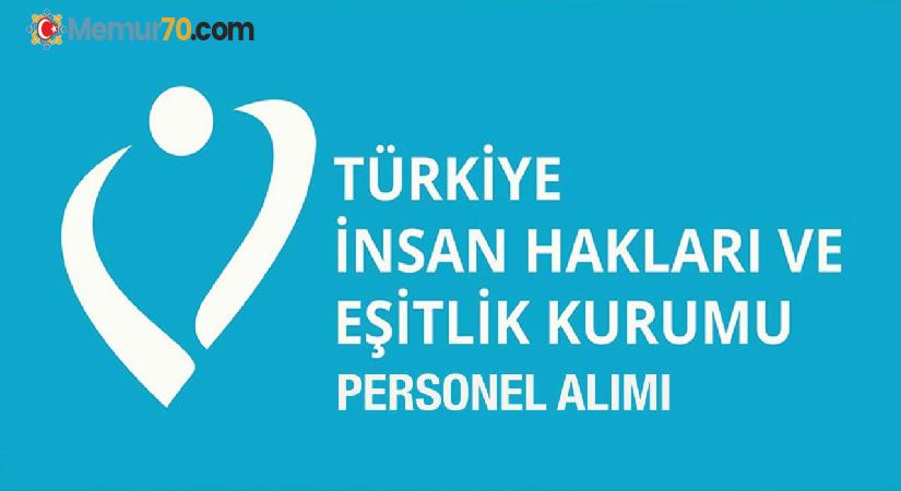 5000 TL maaş ile lise mezunu personel alımı yapılıyor! Türkiye İnsan Hakları ve Eşitlik Kurumu…