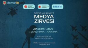 Savunma Sanayii Medya Zirvesi 20 Mart’ta Ankara’da düzenlenecek