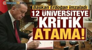 Son dakika: Erdoğan imzaladı, 12 üniversiteye kritik atama!