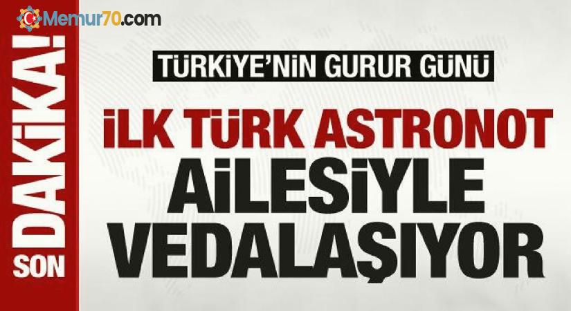 İlk Türk astronot Alper Gezeravcı ailesiyle vedalaşıyor