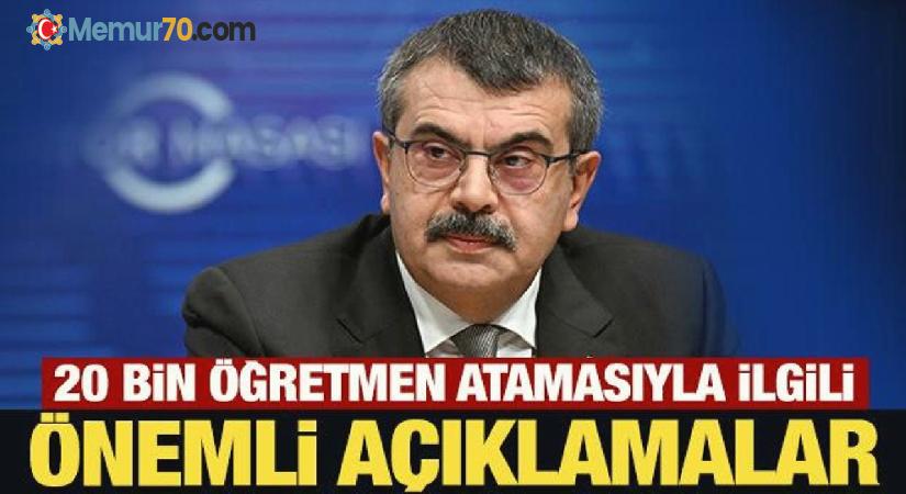 Bakan Tekin’den 20 bin öğretmen atamasıyla ilgili önemli açıklamalar!