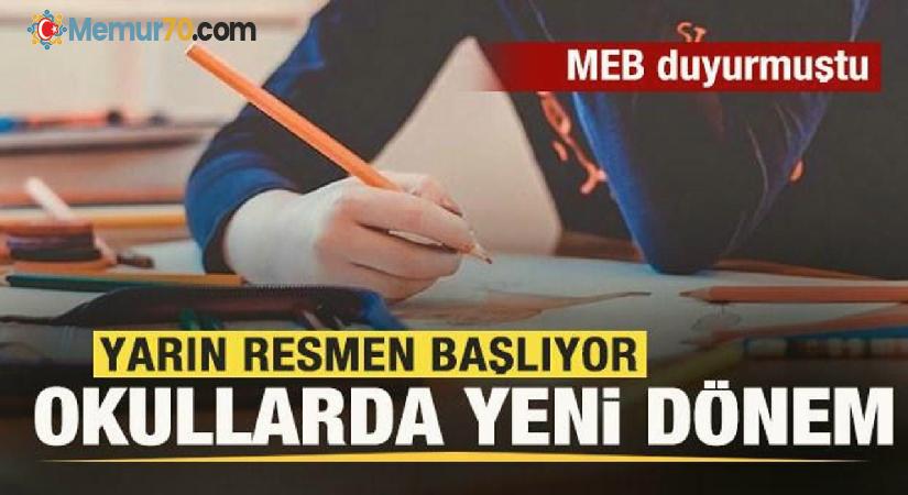 MEB duyurmuştu! Okullarda yeni dönem! Yarın resmen başlıyor