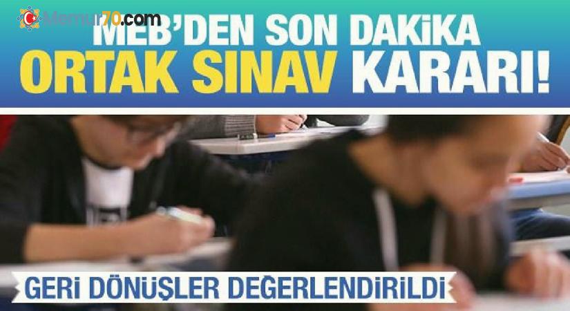 MEB’den son dakika ortak sınav kararı