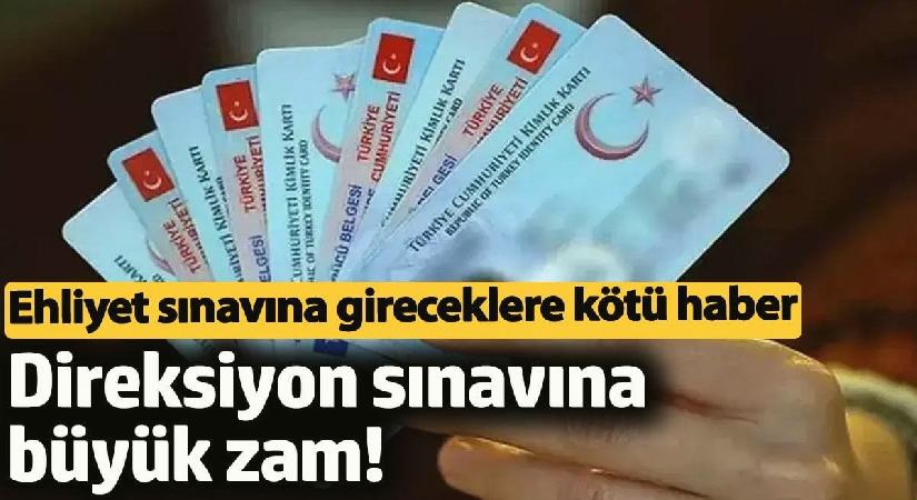 Direksiyon sınavına büyük zam!