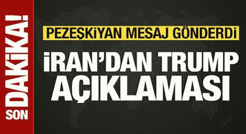 Pezeşkiyan, Trump’a mesaj gönderdi: Neden vazgeçmiyorsun!