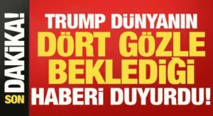 Son dakika haberi: Trump dünyanın dört gözle beklediği haberi az önce duyurdu!