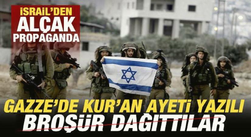 İsrail’den alçak propaganda! Kur’an ayeti yazılı broşür dağıttılar