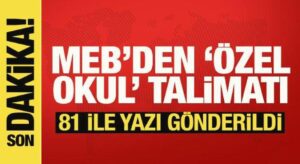 MEB’den 81 ile yazı: Özel okullara sıkı denetim talimatı