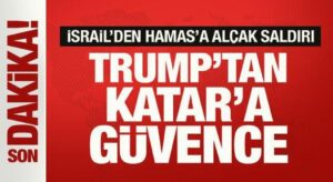 ABD’den Katar’a ‘bir daha İsrail saldırısı olmayacak’ güvencesi