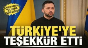 Zelenskiy’den Türkiye’ye teşekkür paylaşımı