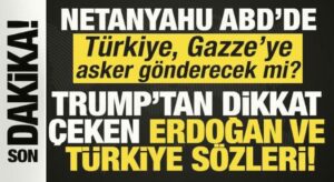 Trump-Netanyahu görüşmesi başladı! Trump’tan dikkat çeken ‘Türkiye ve Erdoğan’ açıklaması