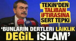 Bakan Tekin’den sert tepki: Bunların dertleri laiklik değil İslam!