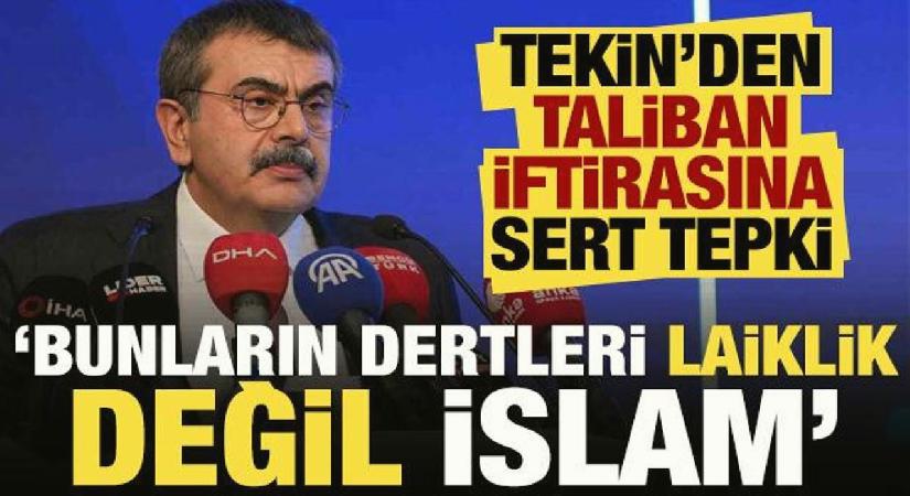 Bakan Tekin’den sert tepki: Bunların dertleri laiklik değil İslam!