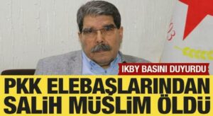 PKK/PYD elebaşlarından Salih Müslim öldü