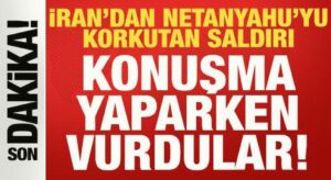 Son dakika: İran’dan Netanyahu’yu korkutan saldırı: Konuşma yaparken vurdular!
