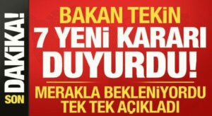 Bakan Tekin’den son dakika açıklamaları! Alınan 7 yeni kararı duyurdu…