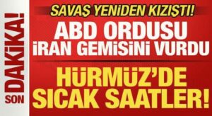Savaş kızıştı! Hürmüz Boğazı’nda sıcak saatler! ABD ordusu, İran gemisini vurdu!