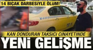 14 bıçak darbesiyle öldürülen taksici davasında müebbet istemi