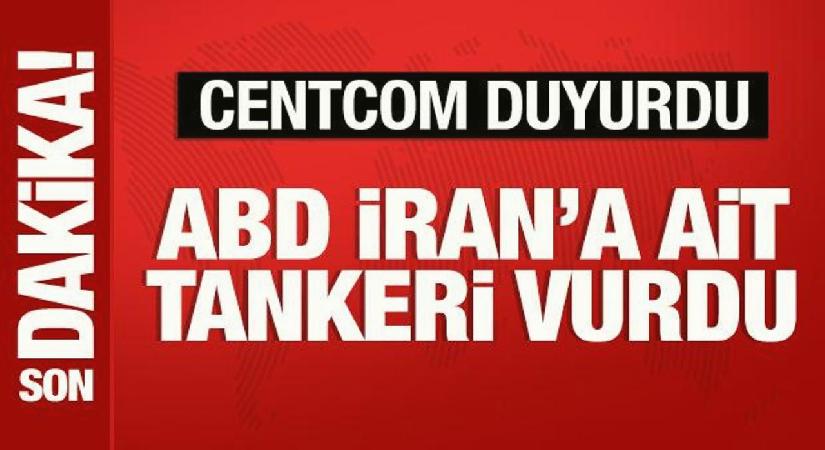 ABD, İran bayraklı tankeri vurdu