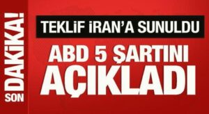 ABD, İran’a 5 şart sundu