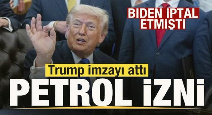 Biden iptal etmişti! Trump’tan petrol imzası