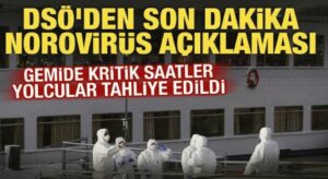 Norovirüslü gemide kritik gelişme: Yolcular tahliye edildi! DSÖ’den son dakika açıklaması