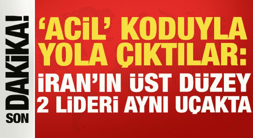 ‘Acil’ koduyla yola çıktılar: İran’ın üst düzey 2 lideri aynı uçakta