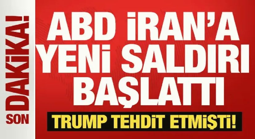 Trump zaman verip tehdit etmişti! ABD İran’a yeni saldırı başlattı