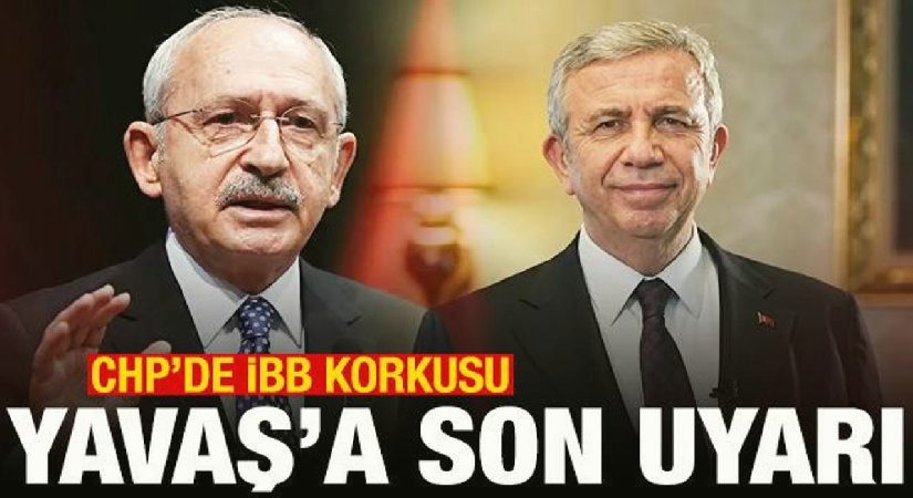 CHP’de İBB korkusu! Mansur Yavaş’a son uyarı