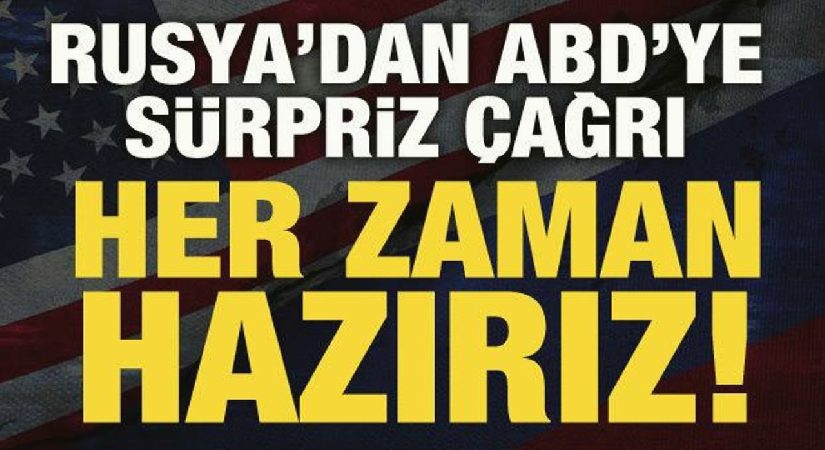 Rusya’dan ABD’ye çağrı: Barışçıl çözüm için hazırız!