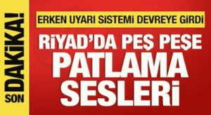 Riyad’da peş peşe patlama sesleri